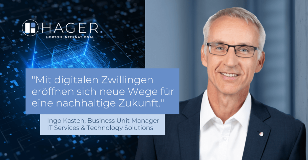 DIE GROSSE STUNDE DER DIGITALEN ZWILLINGE HAGER EXECUTIVE CONSULTING