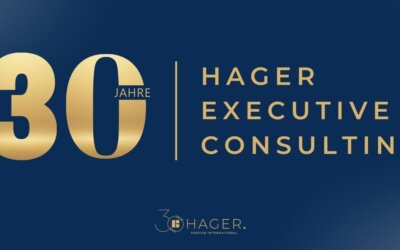 30 Jahre Executive Search: HAGER Executive Consulting blickt auf drei Jahrzehnte Erfahrung zurück – und richtet den Fokus auf die Zukunft