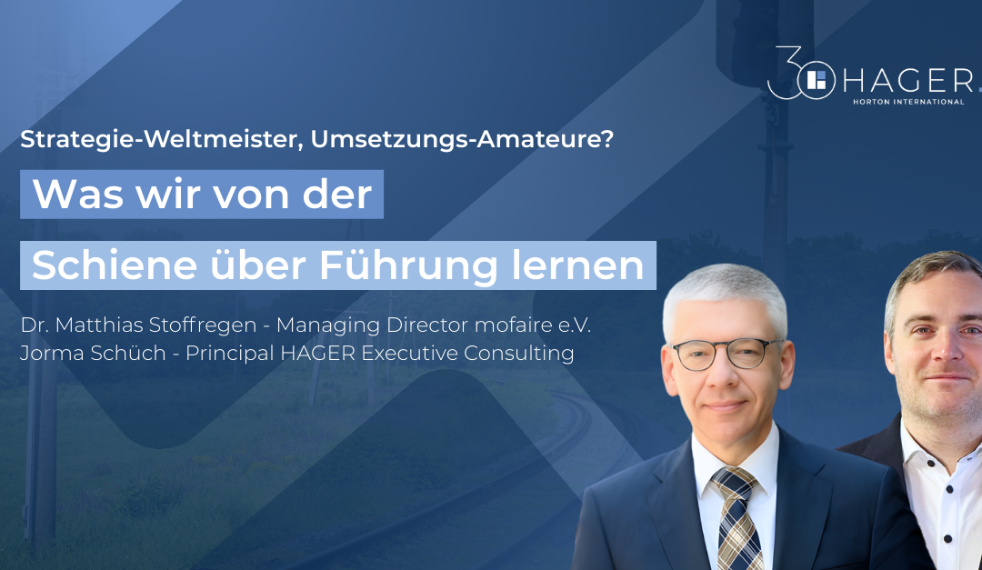 Strategy world champions, implementation amateurs? What we can learn about leadership from railways