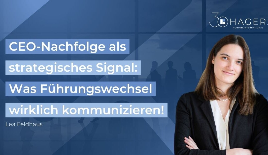 CEO-Nachfolge als strategisches Signal: Was Führungswechsel wirklich kommunizieren