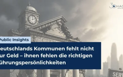 Deutschlands Kommunen fehlt nicht nur Geld – ihnen fehlen die richtigen Führungspersönlichkeiten